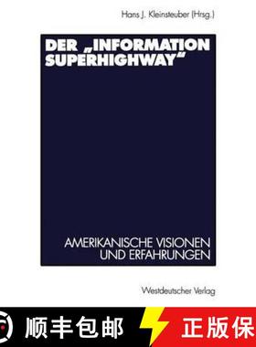 【3-4周达】Der Information Superhighway: Amerikanische Visionen Und Erfahrungen [9783531128955]