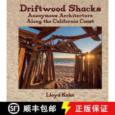 【3-4周达】Driftwood Shacks : Anonymous Architecture Along the California Coast [9780936070803]