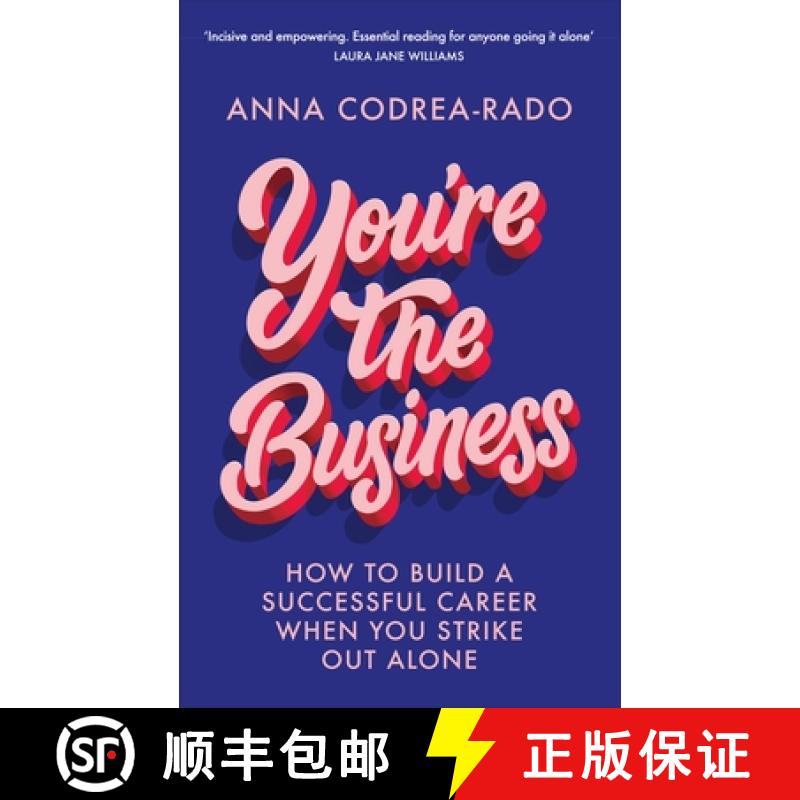 【3-4周达】You're the Business : How to Build a Successful Career When You Strike Out Alone [9780753558652]
