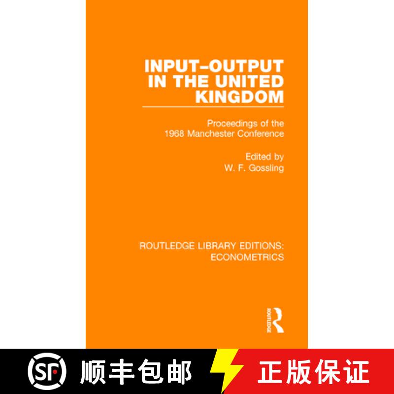 【3-4周达】Input-Output in the United Kingdom: Proceedings of the 1968 Manchester Conference [9780815354956]