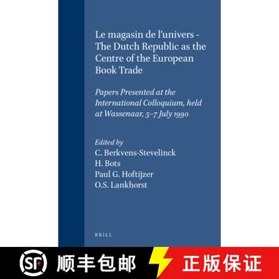 预订 Le Magasin de l'Univers - The Dutch Republic as the Centre of the European Book Trade: Papers Pr... [9789004094932]