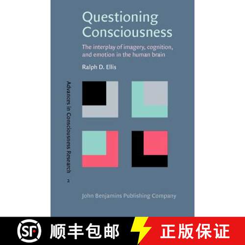 【3-4周达】Questioning Consciousness: The interplay of imagery, cognition, and emotion in the human b... [9789027251220]