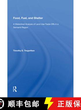 【3-4周达】Food, Fuel, and Shelter: A Watershed Analysis of Land-Use Trade-Offs in a Semiarid Region [9780367020439]