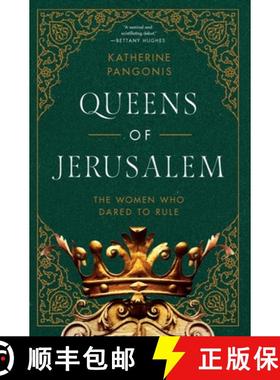 【3-4周达】Queens of Jerusalem: The Women Who Dared to Rule [9781643139241]