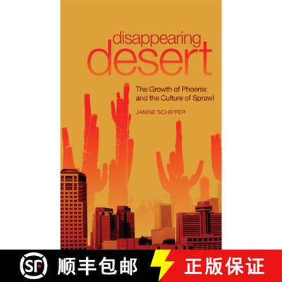 【3-4周达】Disappearing Desert – The Growth of Phoenix and the Culture of Sprawl [9780806190181]