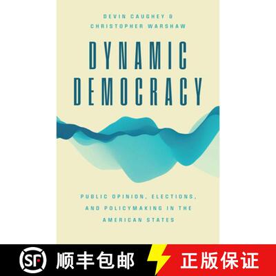 【3-4周达】Dynamic Democracy – Public Opinion, Elections, and Policymaking in the American States [9780226822228]