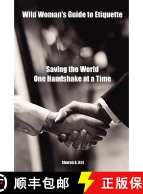 【3-4周达】Wild Woman's Guide to Etiquette: Saving the World One Handshake at a Time [9781411648050]