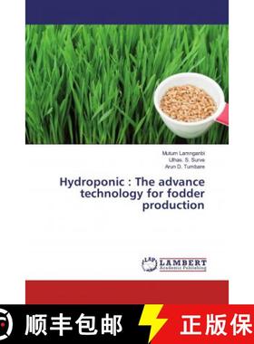 预订 Hydroponic : The advance technology for fodder production [9786139458110]