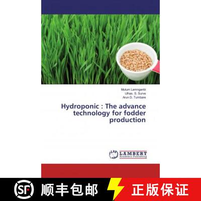 预订 Hydroponic : The advance technology for fodder production [9786139458110]