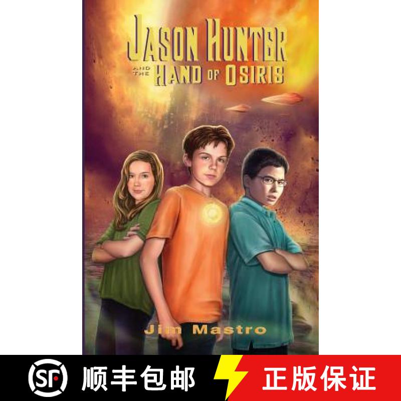 【2-3周达】Jason Hunter and the Hand of Osiris [9781732661011]