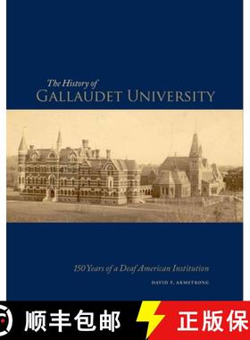 【3-4周达】The History of Gallaudet University – 150 Years of  a Deaf American Institution [9781563685958]
