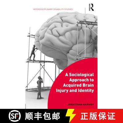 【3-4周达】精装 A Sociological Approach to Acquired Brain Injury and Identity [9781472474476]