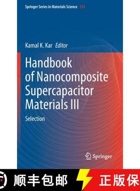 【3-4周达】Handbook of Nanocomposite Supercapacitor Materials III : Selection [9783030683634]