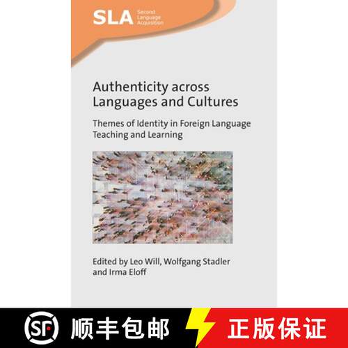 【3-4周达】Authenticity across Languages and Cultures : Themes of Identity in Foreign Language Teachi... [9781800411036]