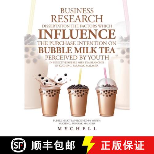 【3-4周达】Business Research Dissertation the Factors Which Influence the Purchase Intention on Bubbl... [9781543764611]