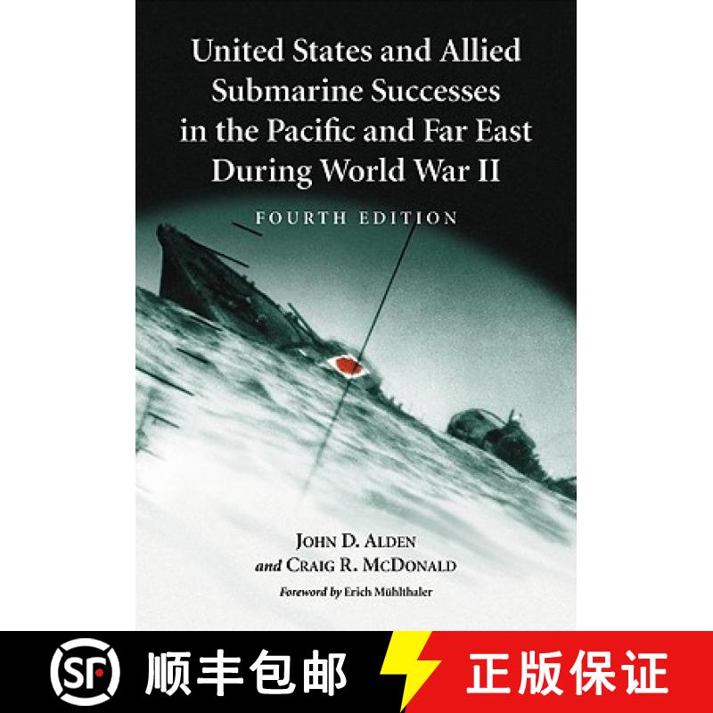 【3-4周达】United States and Allied Submarine Successes in the Pacific and Far East During World War ... [9780786442133]