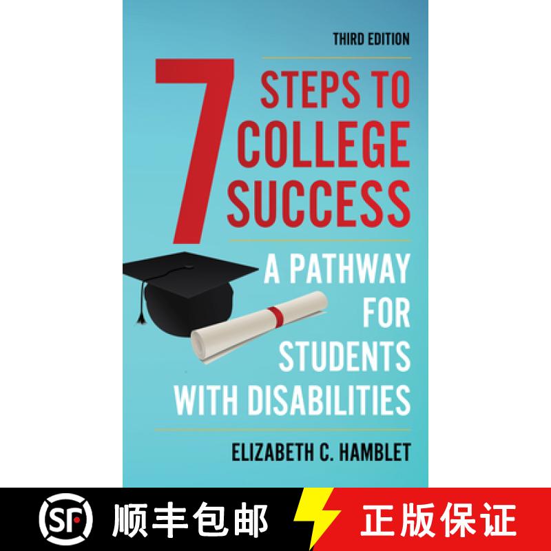 【3-4周达】Seven Steps to College Success: A Pathway for Students with Disabilities, 3rd Edition [9781475864441]