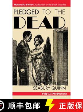 【3-4周达】Pledged to the Dead: A classic pulp fiction novelette first published in the October 1937 ... [9781635913316]