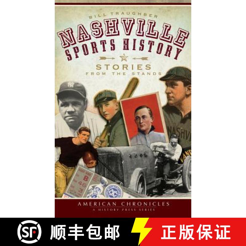 【3-4周达】Nashville Sports History: Stories from the Stands [9781540220806]