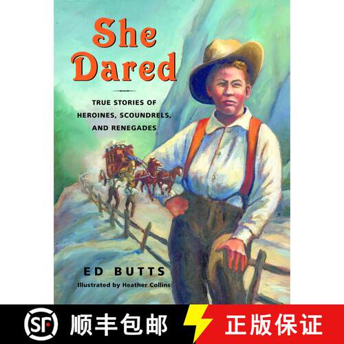 【3-4周达】She Dared: True Stories of Heroines, Scoundrels, and Renegades [9780887767180]