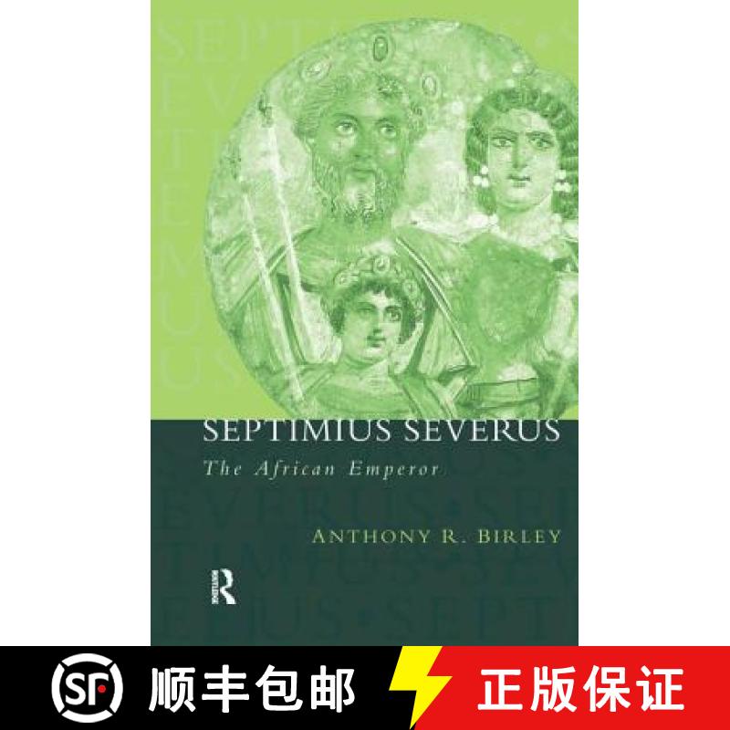 【3-4周达】Septimius Severus : The African Emperor [9781138134164]