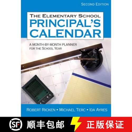 【3-4周达】精装 The Elementary School Principal's Calendar: A Month-by-Month Planner for the School Y... [9781412936767]