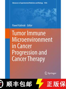 【3-4周达】精装 Tumor Immune Microenvironment in Cancer Progression and Cancer Therapy [9783319675756]