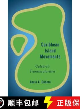 预订 Caribbean Island Movements : Culebra's Transinsularities [9781783488353]