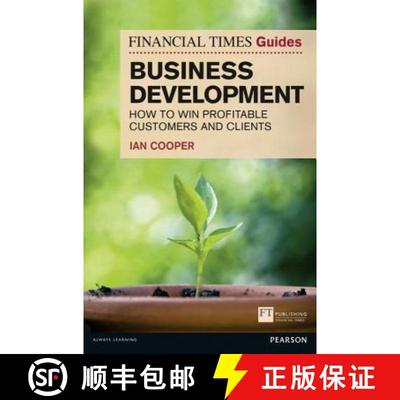 【3-4周达】Financial Times Guide to Business Development, The: How to Win Profitable Customers and Cl... [9780273759539]