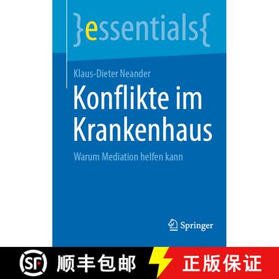 【3-4周达】Konflikte im Krankenhaus : Warum Mediation helfen kann [9783662702314]
