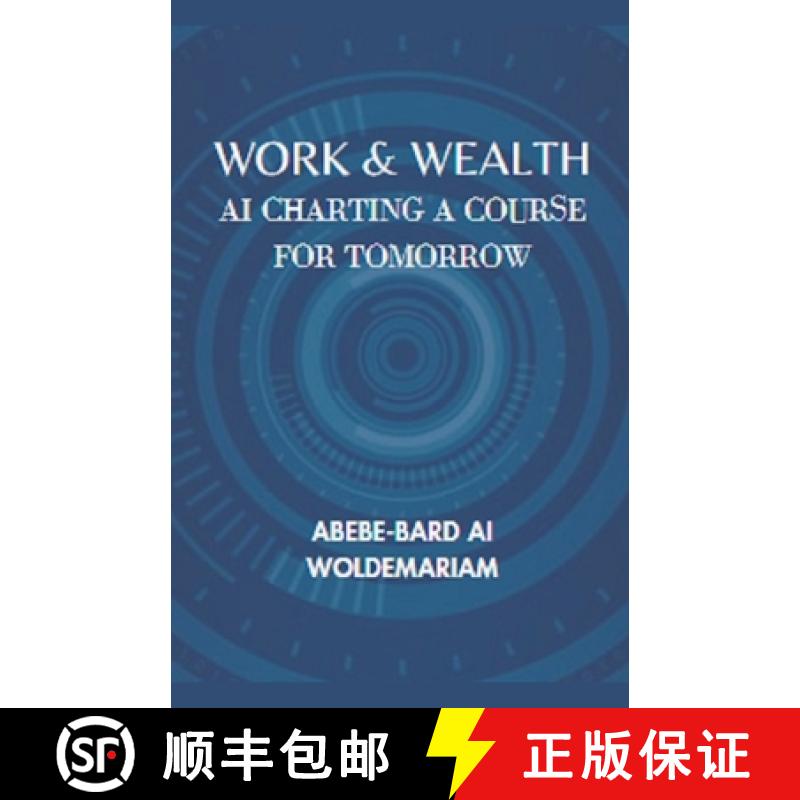 【2-3周达】Work & Wealth: AI Charting a Course for Tomorrow [9798224640744]
