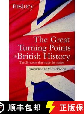 【3-4周达】Great Turning Points of British History: The 20 Events That Made the Nation [9781845299279]