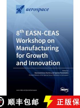【3-4周达】8th EASN-CEAS Workshop on Manufacturing for Growth and Innovation [9783039214853]