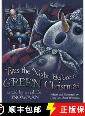 【3-4周达】'Twas the Night Before a GREEN Christmas: As told by a real life SNOWMAN [9780983424406]