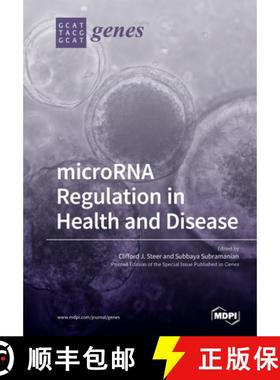 【3-4周达】microRNA Regulation in Health and Disease [9783039217144]
