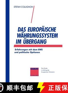 【3-4周达】Das Europäische Währungssystem im Übergang : Erfahrungen mit dem EWS und politische Opt... [9783409140508]