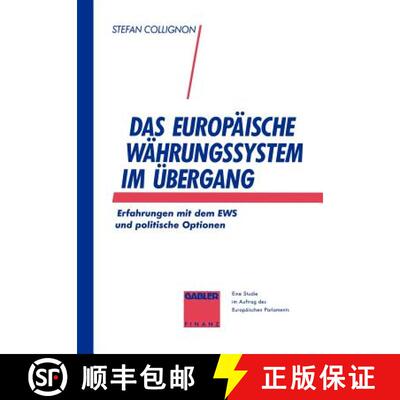 【3-4周达】Das Europäische Währungssystem im Übergang : Erfahrungen mit dem EWS und politische Opt... [9783409140508]