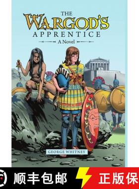 【3-4周达】The Wargod's Apprentice: A Novel [9780999734117]