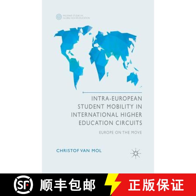 【3-4周达】Intra-European Student Mobility in International Higher Education Circuits : Europe on the... [9781349470143]