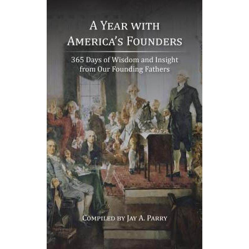预订 a year with americas founders: 365 . [9781627301169]