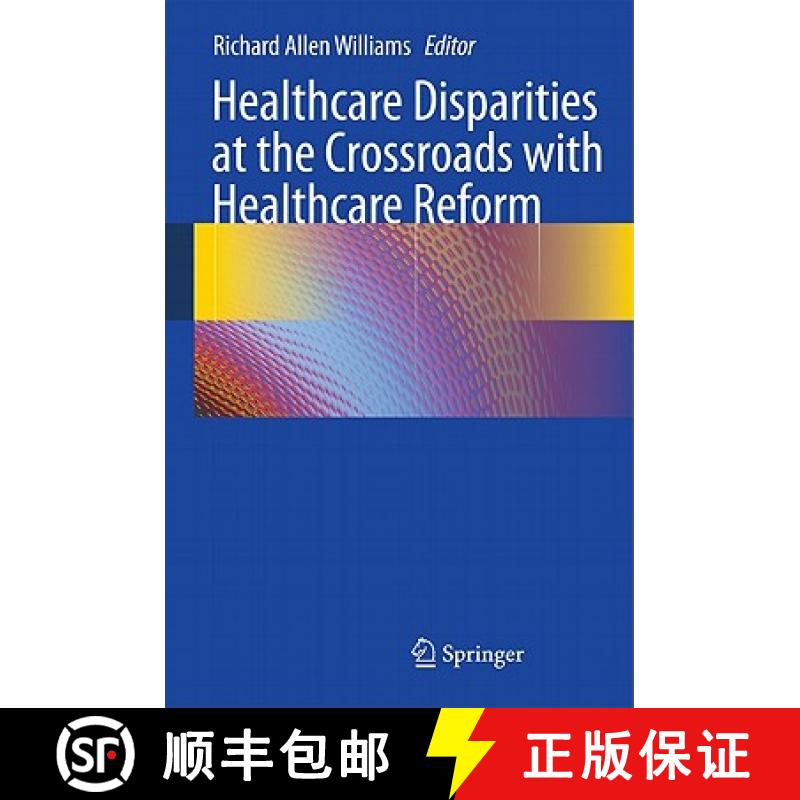 【3-4周达】Healthcare Disparities at the Crossroads with Healthcare Reform [9781441971357]