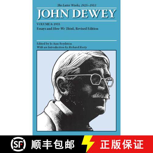 【3-4周达】Collected Works of John Dewey V. 8; 1933, Essays and How We Think: The Later Works, 1925-1... [9780809328185]
