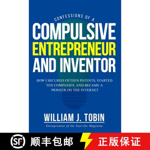 【3-4周达】精装 Confessions of a Compulsive Entrepreneur and Inventor: How I secured Fifteen Patents,... [9798893952506]
