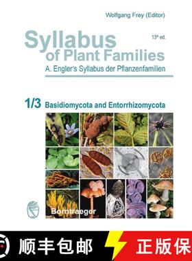 预订 Syllabus of Plant Families, Volume 1, Part 3: Basidiomycota and Entorrhizomycota (Edition: 13) (... [9783443010980]