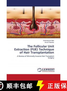 预订 The Follicular Unit Extraction (FUE) Technique of Hair Transplantation [9786203193329]