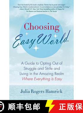 【3-4周达】Choosing Easy World: A Guide to Opting Out of Struggle and Strife and Living in the Amazin... [9780312574802]