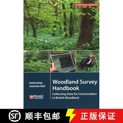 【3-4周达】Woodland Survey Handbook : Collecting Data for Conservation in British Woodland [9781784271848]
