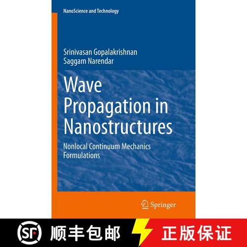 【3-4周达】Wave Propagation in Nanostructures: Nonlocal Continuum Mechanics Formulations (Softcover r... [9783319377063]