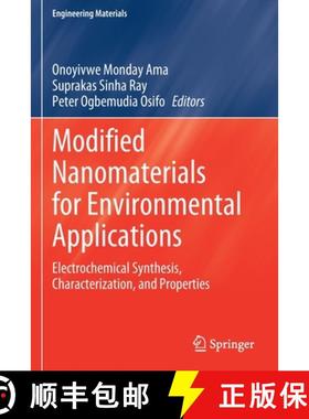 【3-4周达】Modified Nanomaterials for Environmental Applications : Electrochemical Synthesis, Charact... [9783030855574]