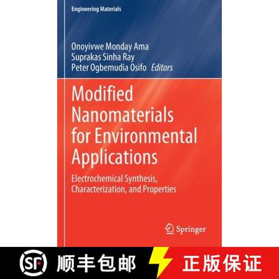 【3-4周达】Modified Nanomaterials for Environmental Applications : Electrochemical Synthesis, Charact... [9783030855574]